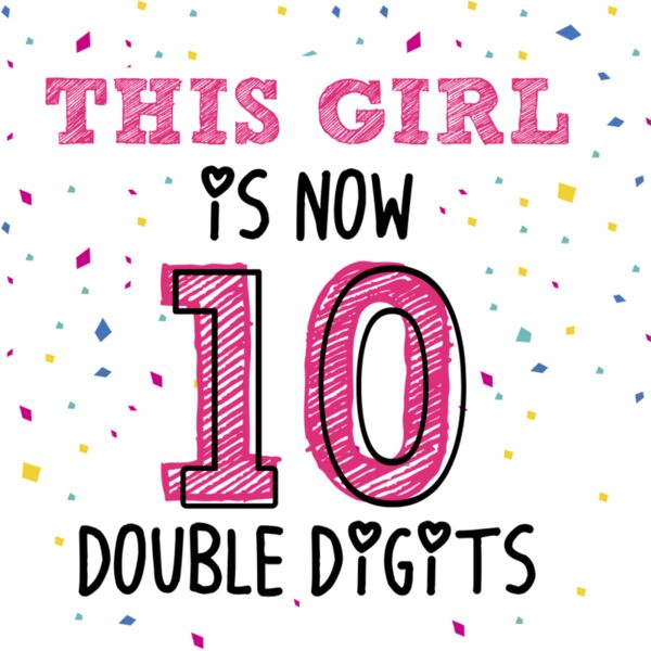 This Girl is now 10 Double Digits 1 Thumbnail